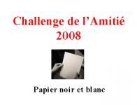 Challenge 2008 papier N&B